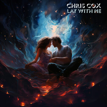 Chris Cox - "Lay With Me"